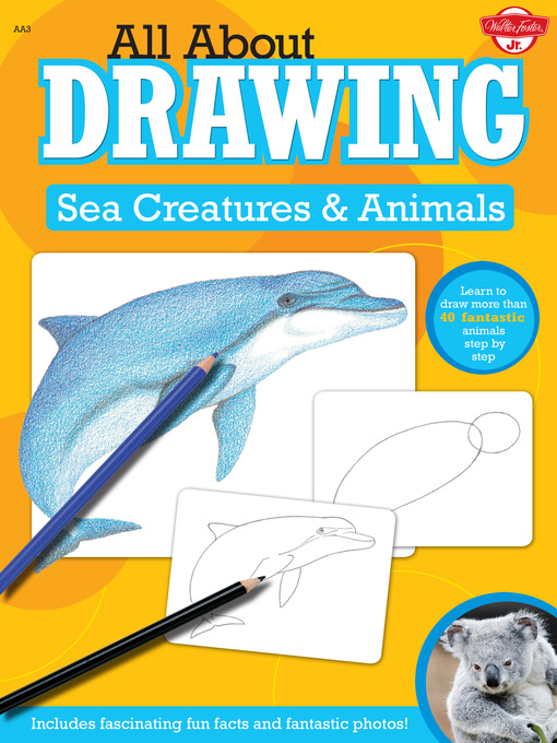 Title details for All About Drawing Sea Creatures & Animals by Walter Foster Creative Team - Available